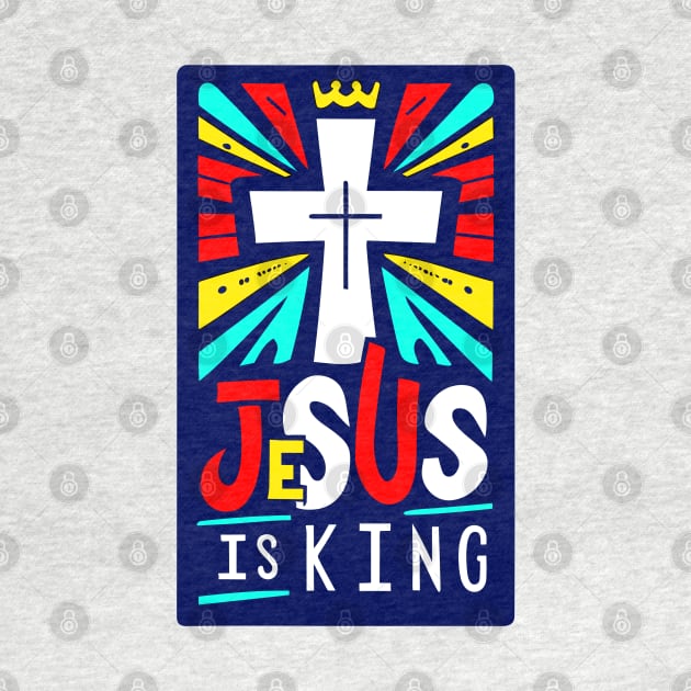 Christian Quote Jesus is King by Art-Jiyuu